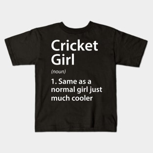 Cricket Girl Definition Kids T-Shirt